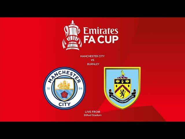 Manchester City vs Burnley | Etihad Stadium | 2022-23 FA Cup | PES 2021