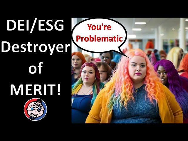 The Western Gaming Industry: DEI/ESG the Destroyer of MERIT!!