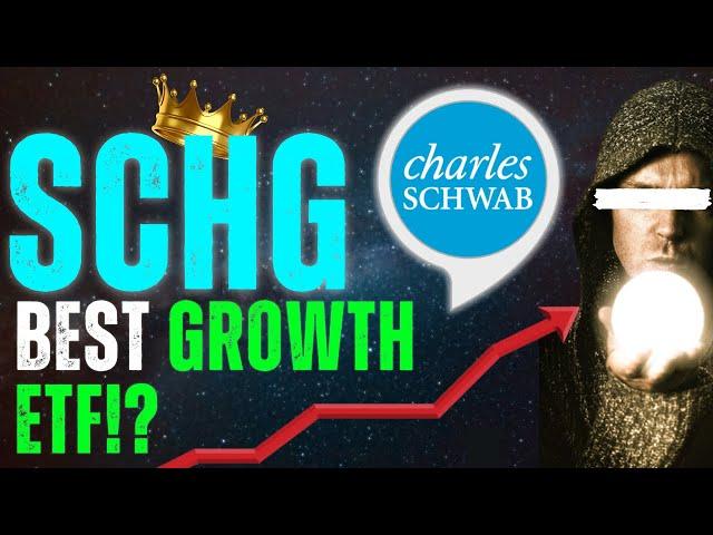 SCHG ETF Is The Growth KING of ALL Growth ETFS!