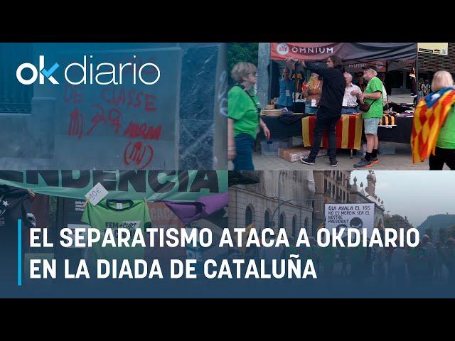 El separatismo ataca a OKDIARIO en la Diada de Cataluña: «¡Fachas!», «¡G*****llas!», «¡Fuera!»