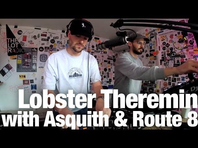 Lobster Theremin with Asquith & Route 8 @ The Lot Radio (Oct 14, 2018)