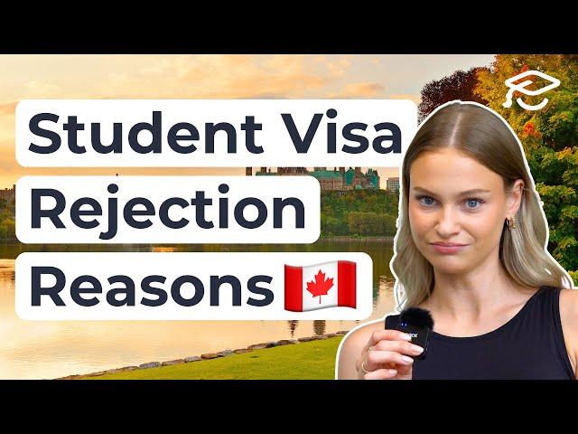 5 Reasons for Canadian Student Visa Rejections  (And How to Avoid Them!)