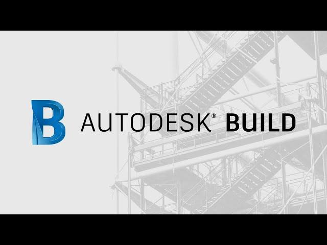 An Introduction to Autodesk Build