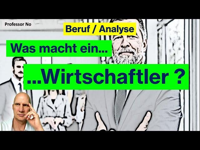 Wirtschaftler (Welche Berufe ?) / In Unternehmen / in Behörden / Aussichten / Erfahrungen