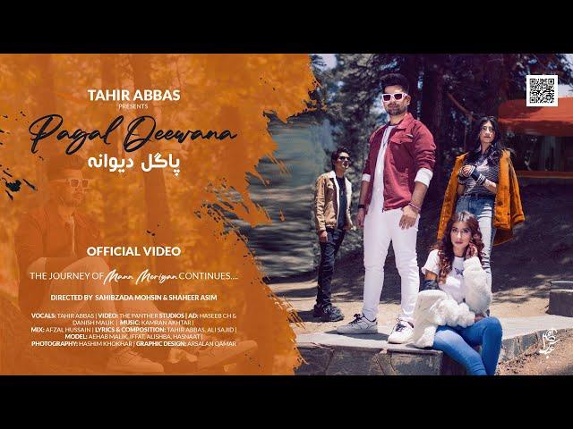 Pagal Dewana | Tahir Abbas | Official Video ft.Aehaab Malik