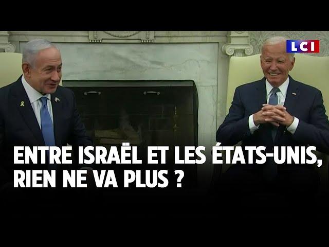 Entre Israël et les États Unis, rien ne va plus ?