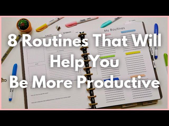 8 Routines to Plan In Your Planner to Be More Productive | Custom Functional Planning System