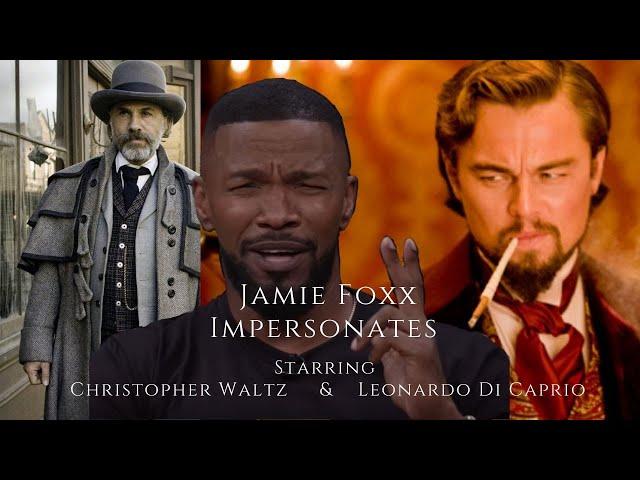 Jamie Foxx Does an Impersonation of Leonardo Di Caprio and Christoph Waltz Making Celebrities Laugh