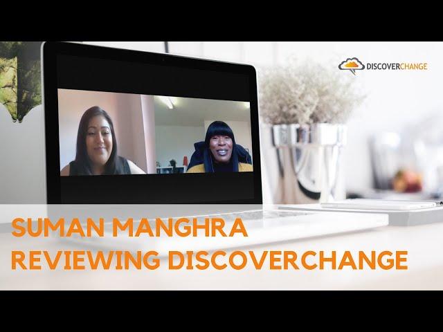 Suman Manghra Reviews DiscoverChange
