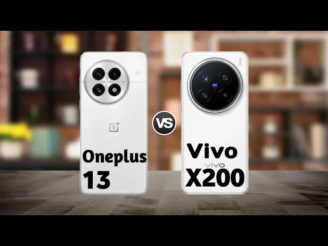 Oneplus 13 vs Vivo X200 : Full Comparison  Which is Best?