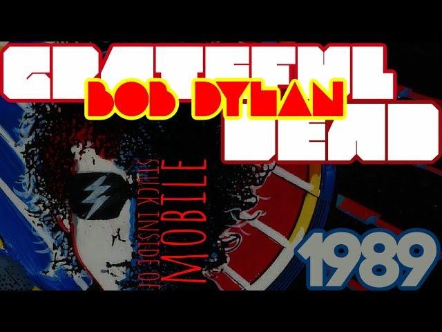 Grateful Dead with Bob Dylan -Stuck Inside Of Mobile With The Memphis Blues Again Feb 12 1989 MATRIX
