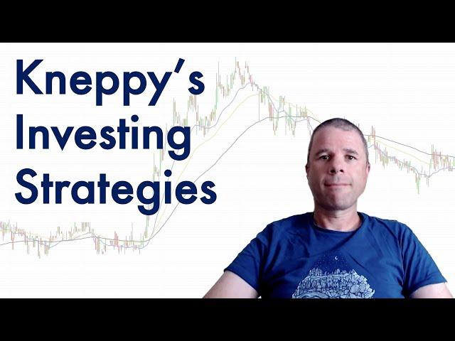 Kneppy's Investing Strategies