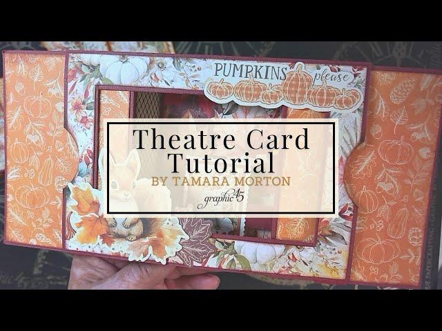 Theatre Card Step-by-Step Tutorial featuring Autumn Greetings