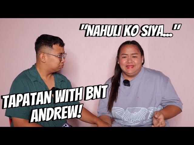 BAKIT NAGKA-THIRD PARTY KILA BNT ANDREW?  (ANG KATOTOHANAN!)