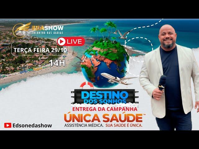 Eda Show - Única Saúde (Entrega da Campanha Destino dos Sonhos)