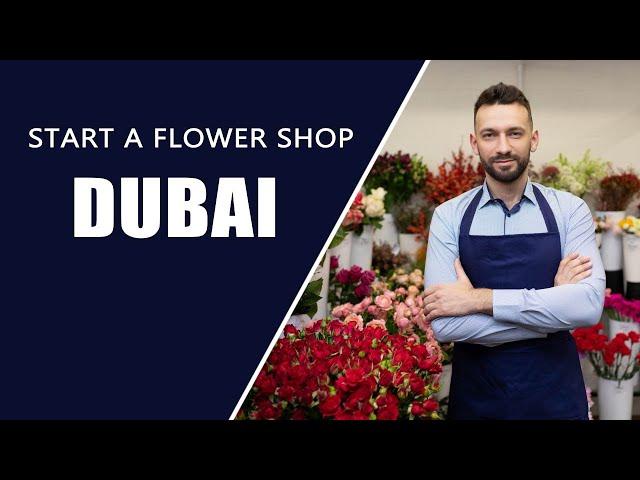 How to start a flower shop online in Dubai