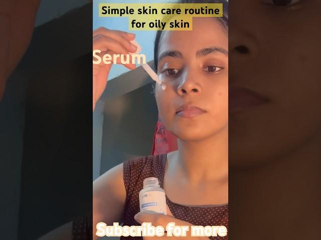 Simple skincare routine for oily skin |#shorts #trending #viralvideo #viralshort #skincare#misspalls