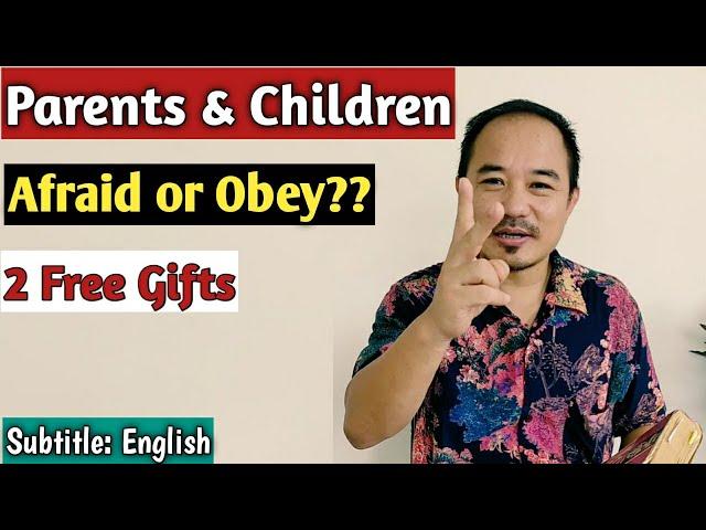 Children Should OBEY or be AFRAID their Parents? in Nagamese