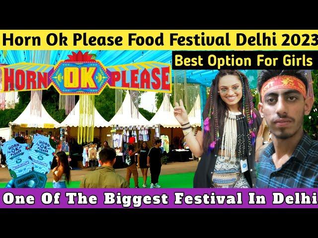 Horn ok please food festival delhi 2023 - JLN stadium Delhi | Food festival in delhi 2023 -Full tour