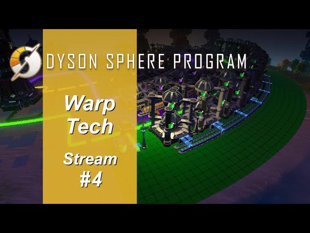 Dyson Sphere Program - Ep 4, Getting to Interstellar