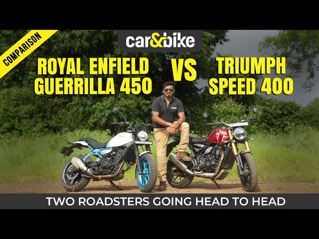 Royal Enfield Guerrilla 450 Vs Triumph Speed 400: Roadster Showdown | comparison | carandbike