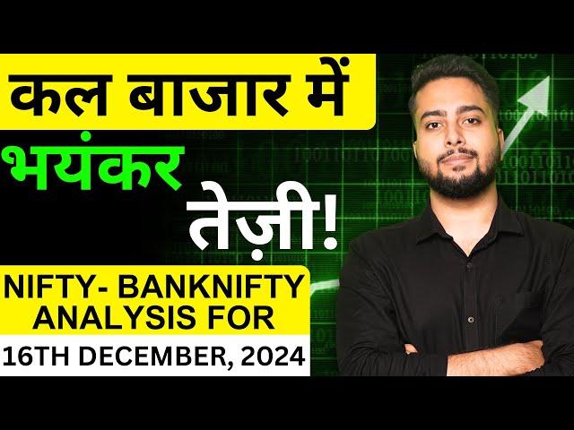 Nifty Prediction For Tomorrow | Tomorrow Market Prediction 16th Dec | Banknifty Tomorrow Prediction