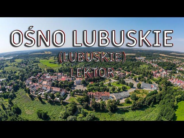 Ośno Lubuskie - najciekawsze atrakcje (lektor)