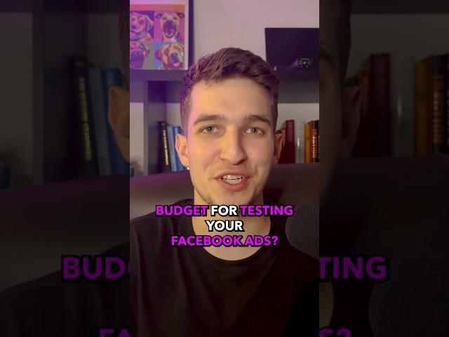 What budget should you test Facebook Ads with?