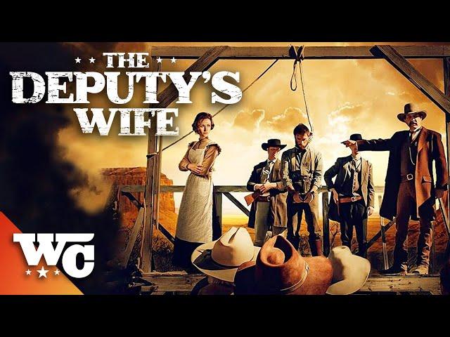 The Deputy's Wife | Full Movie | Action Western | 2021 | Megan Therese Rippey | Western Central