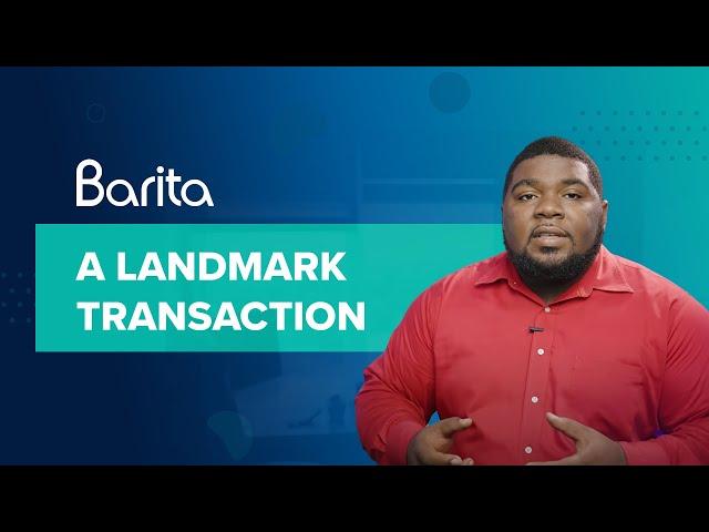 A Landmark Transaction for Barita