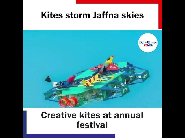 Kites storm Jaffna skies  Creative kites at annual festival