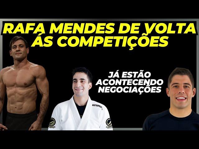 O BRUXO VAI VOLTAR - RAFA MENDES DE VOLTA AS COMPETIÇÕES