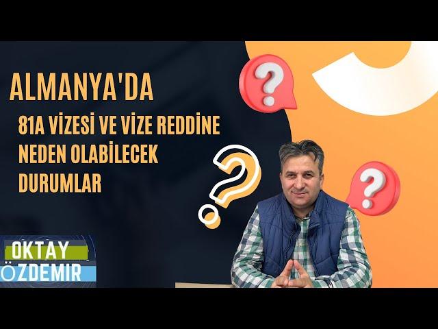 "81A Vizesi ve Vize Reddine Neden Olabilecek Detaylar - Dikkat Edilmesi Gerekenler!"