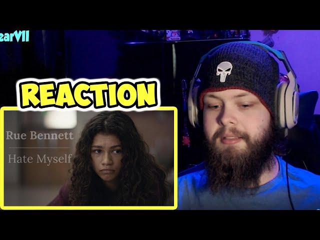 Rue Bennett | Hate Myself (EUPHORIA REACTION)