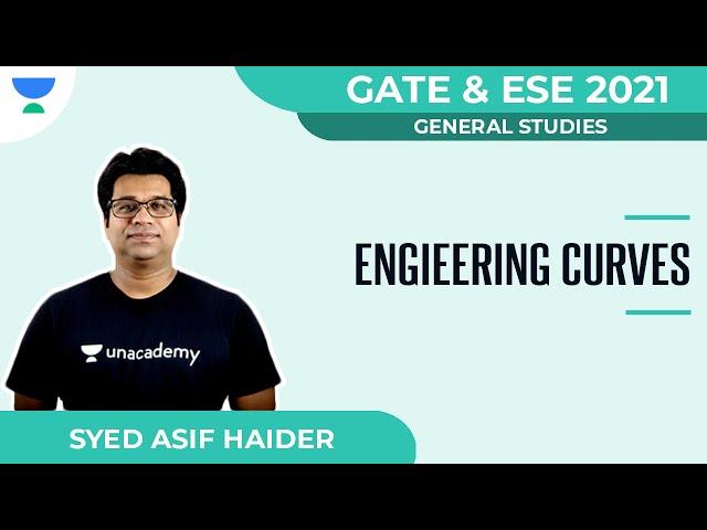 Engineering Curves | General Studies | GATE 2021 | ESE 2021 | Syed Asif Haider