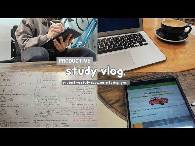 productive study days, note taking, gym, cafes  study vlog