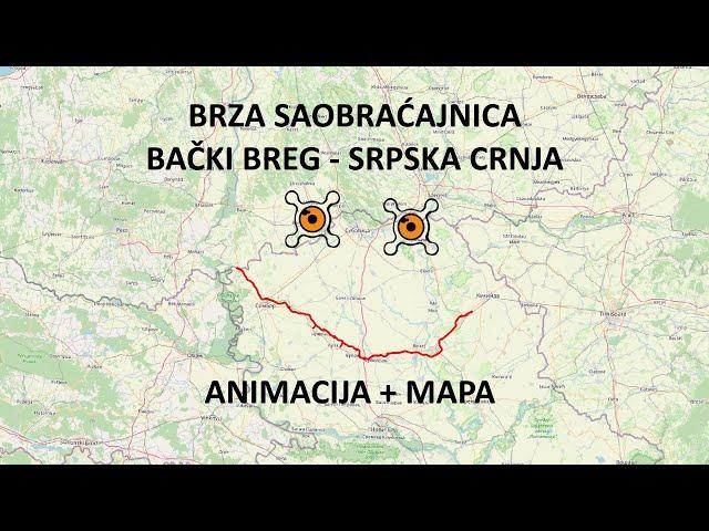 Kuda prolazi Osmeh Vojvodine? / Brza saobraćajnica Bački Breg - Srpska Crnja / Animacija sa mapom