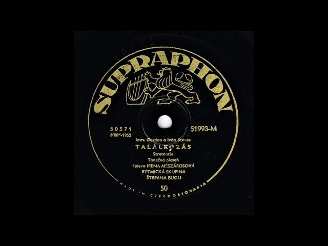 Iren Meszaros- Talalkozas
