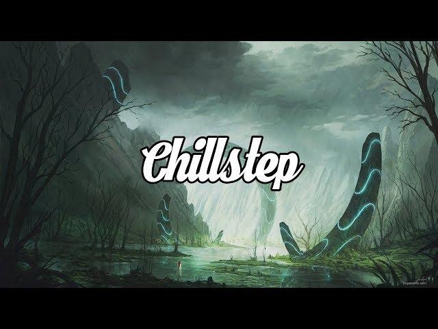 Chillstep Mix 1 