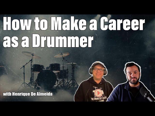 How to Make a Career as a Drummer with Henrique De Almeida - EP 227