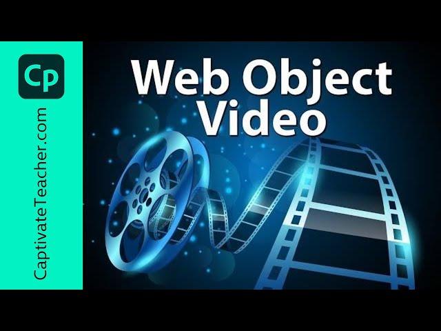 Web Object Video for Your Adobe Captivate 2019 eLearning