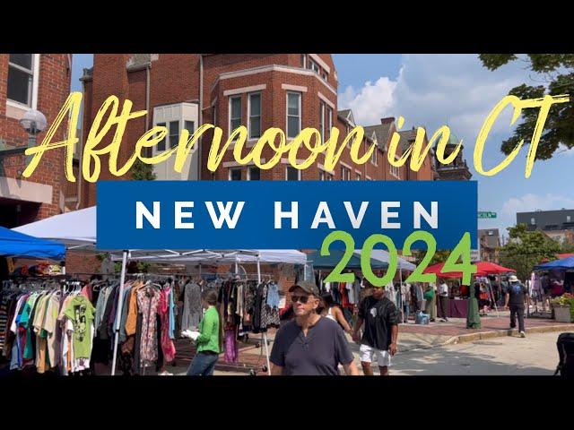 Drive and walk around New Haven Connecticut 2024