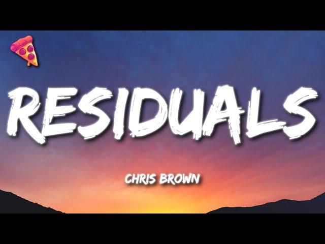 Chris Brown - Residuals (Lyrics)