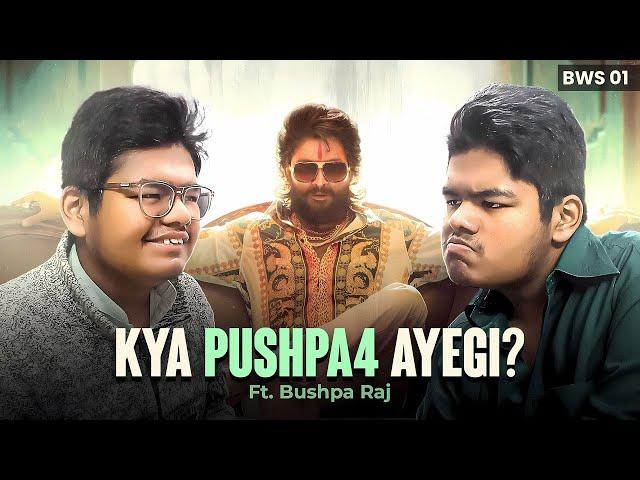 BWS | EP1 | FT.BUSHPA BHAU | SZ KINGS