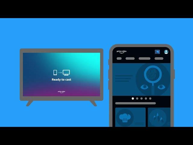 Prime Video: Cast Prime Video to TV