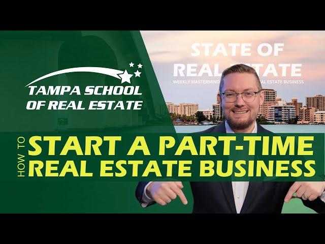 Kickstarting a Successful Part-Time Real Estate Career: Strategies and Insights