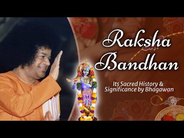 Raksha Bandhan - Its Sacred History & Significance by Bhagawan