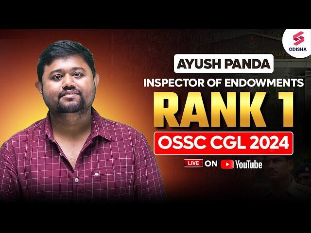 OSSC CGL Topper Interview I OSSC CGL Auditor Rank 1 Ayush Panda I OSSC CGL 2024 Final Result
