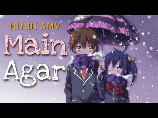 Main Agar AMV Atif Aslam | Hindi Anime Mix