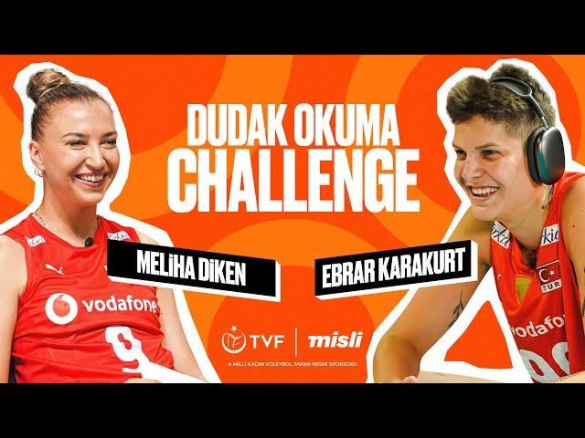 MELİHA DİKEN - EBRAR KARAKURT DUDAK OKUMA CHALLENGE!